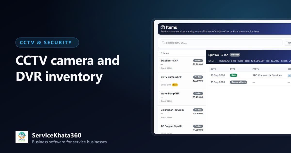 How to Track CCTV Camera, DVR and Installation Inventory
